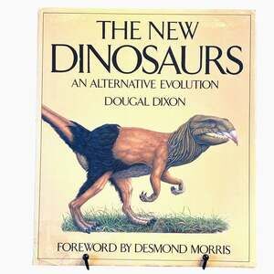 VTG 1988 The New Dinosaurs An Alternative Evolution Book by Dougal Dixon, HCDJ
